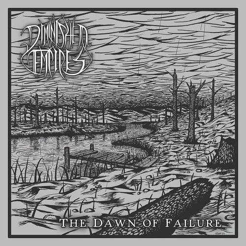 Diminished Empires - The Dawn Of Failure