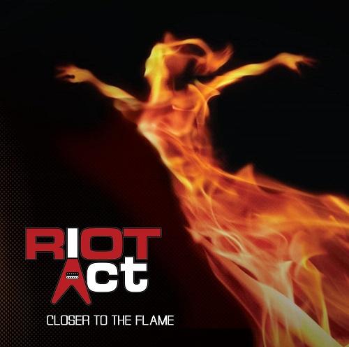 Riot Act - Closer To The Flame (2CD)