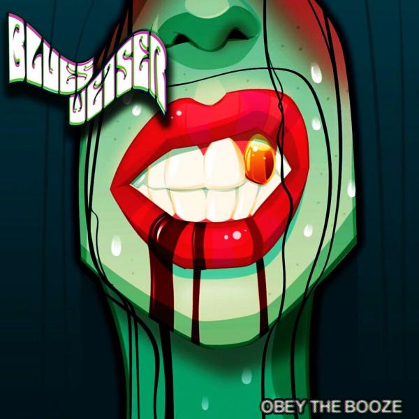 Blues Weiser - Obey the Booze