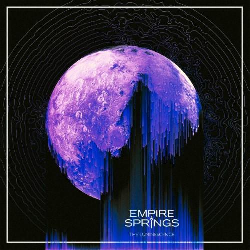 Empire Springs - The Luminescence