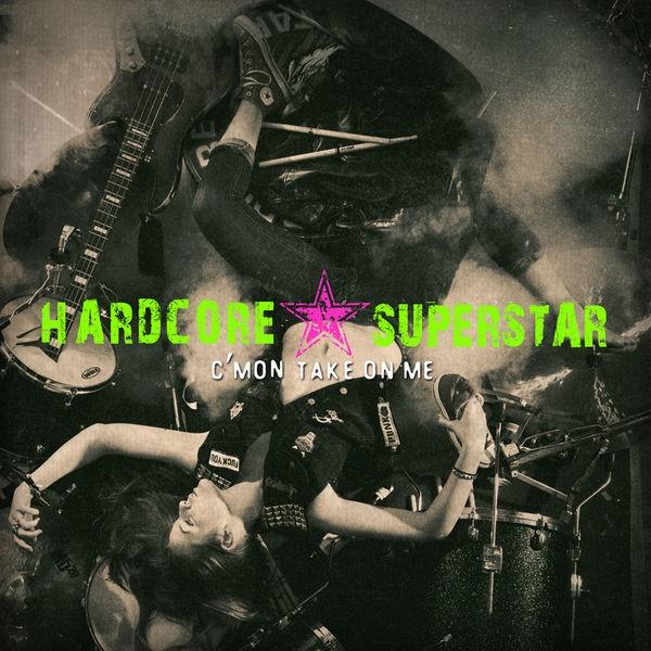Hardcore Superstar - C'mon Take On Me (Lossless)