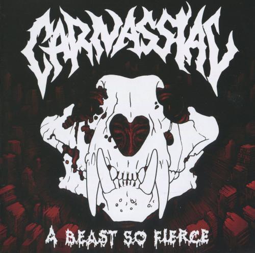 Carnassial - A Beast So Fierce (Lossless)