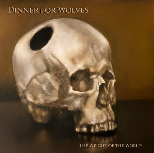 Dinner for Wolves - The Weight of the World
