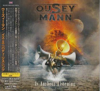 Ousey  / Mann - Is Anybody Listening (Japanese Edition)