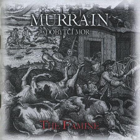Murrain - (Dobytčí Mor) - The Famine
