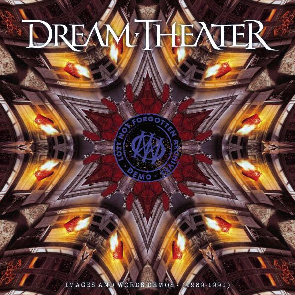 Dream Theater - Lost Not Forgotten Archives:  Images And Words Demos 1989 - 1991