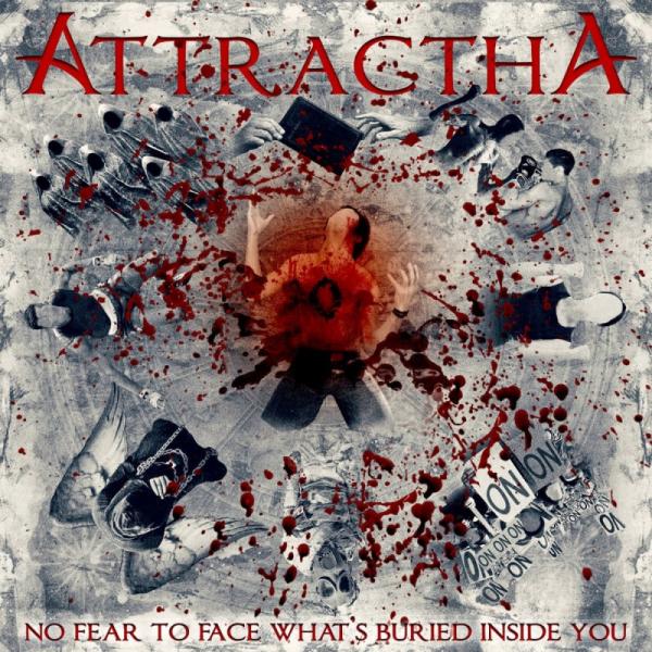 Attractha - No Fear To Face What’s Buried Inside You