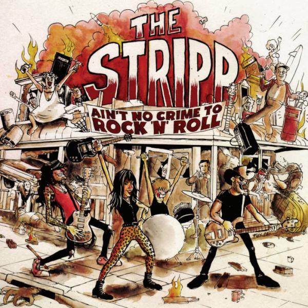 The Stripp - Ain't No Crime To Rock 'n' Roll (Lossless)