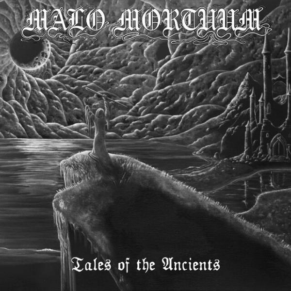 Malo Mortuum - Tales of the Ancients (Lossless)