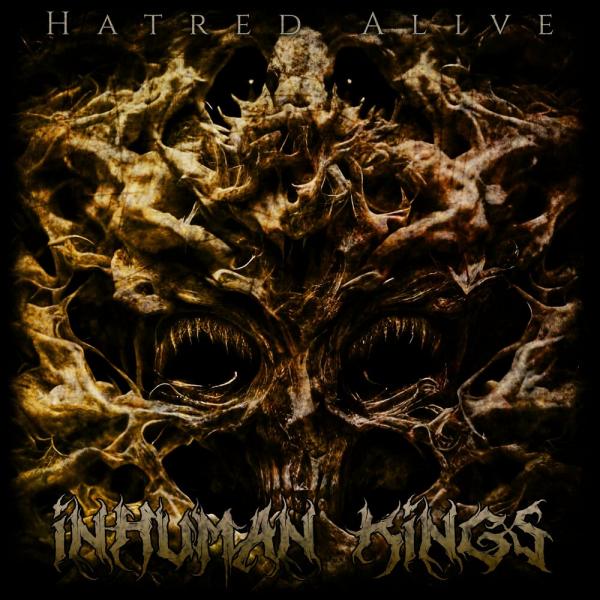 Hatred Alive - Inhuman Kings (EP)