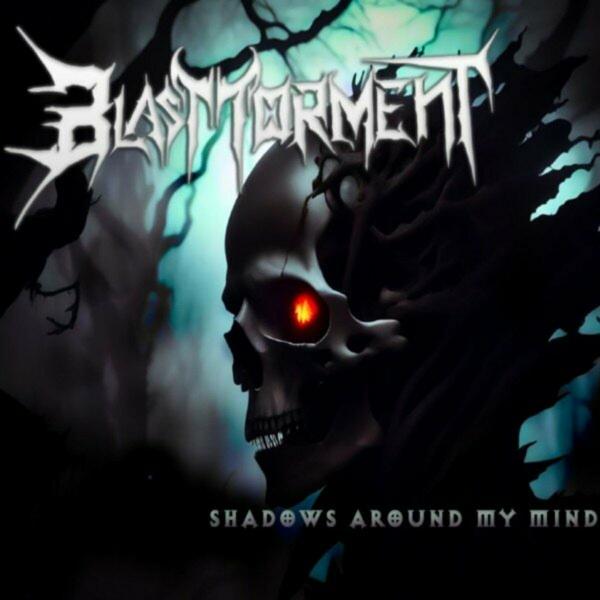 BlasT Torment - Shadows Around My Mind