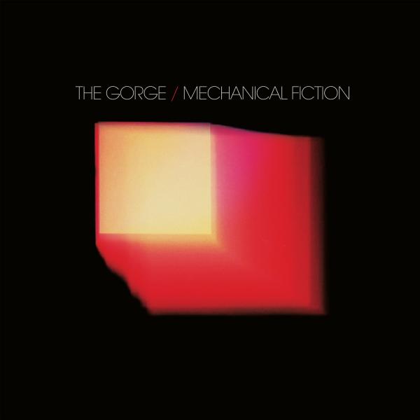 The Gorge - Mechanical Fiction (Hi-Res) (Lossless)