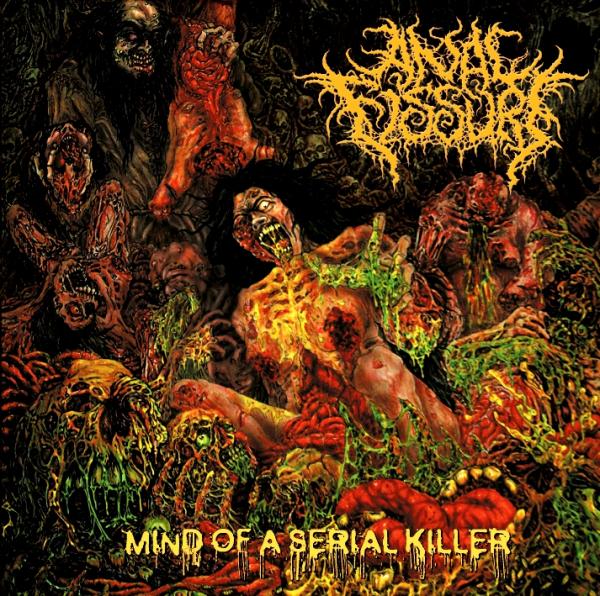 Anal Fissure - Mind Of A Serial Killer (Upconvert)