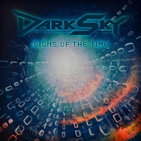 Dark Sky - Signs of the Time