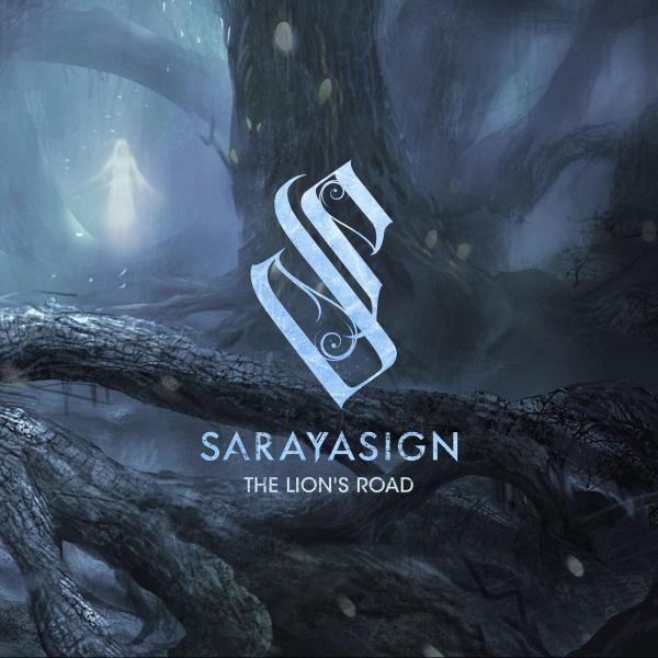 Sarayasign - The Lion's Road (Lossless)