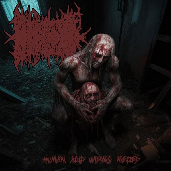 Putrid Fetus - Human Acid Worms Melted (EP)