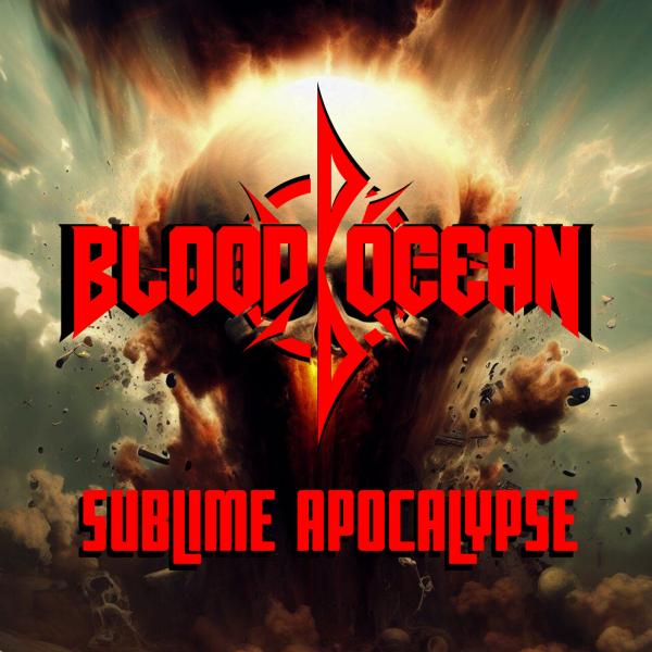 Blood Ocean - Sublime Apocalypse