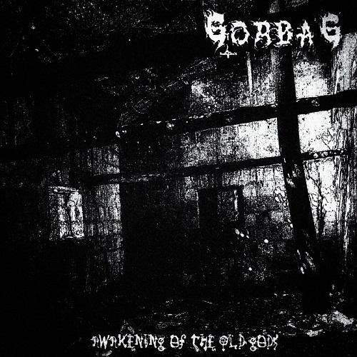 Gorbag - Awakening Of The Old Gods (Upconvert)