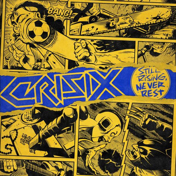 Crisix - Still Rising... Never Rest (Re-Recording 2023)