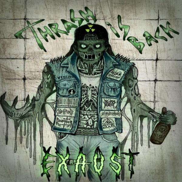 Exaust - Thrash Is Back (EP)
