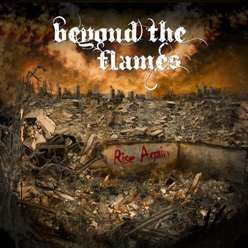 Beyond The Flames - Rise Again (Upconvert)