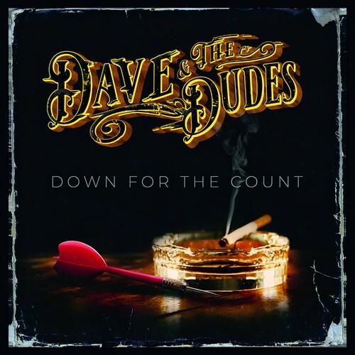 Dave &amp; The Dudes - Down For The Count