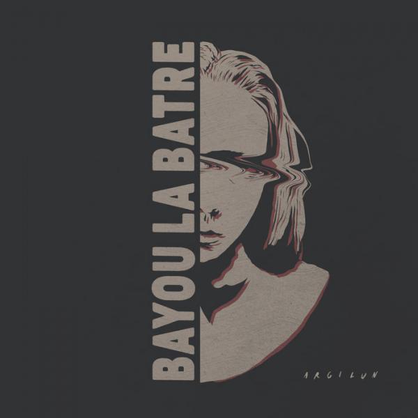 Bayou La Batre - Argilun (EP) (Lossless)