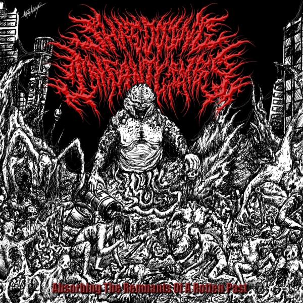 Shredding Infant Limbs - Absorbing the Remnants of a Rotten Past (EP) (Upconvert)