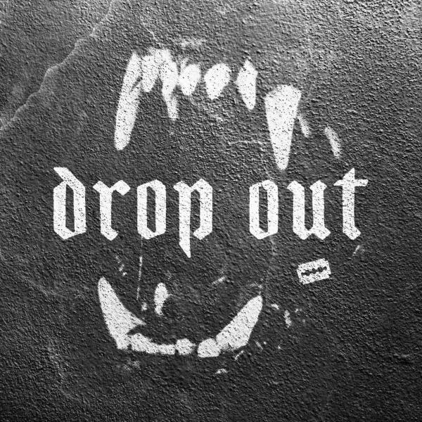 Drop Out - Discography (2022 - 2024)