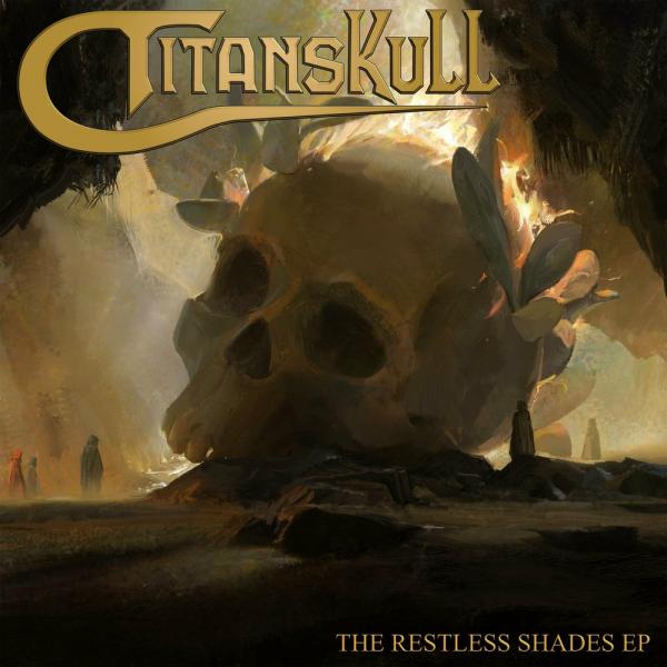 Titanskull - The Restless Shades EP (EP)
