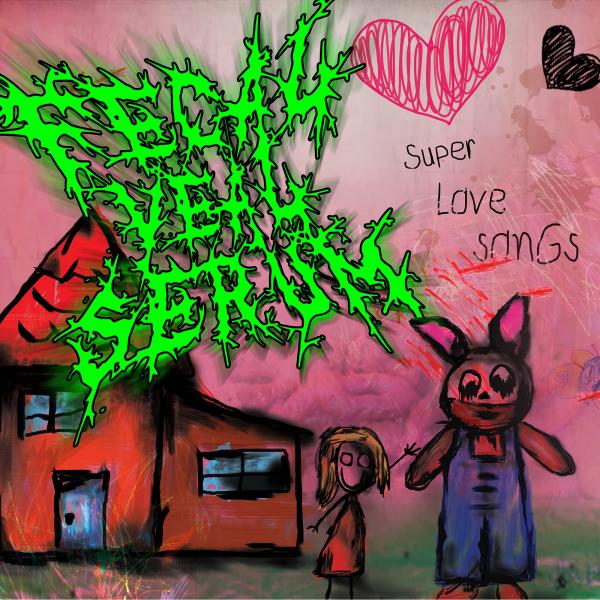Fecal Veal Serum - Super Love Songs (EP) (Lossless)
