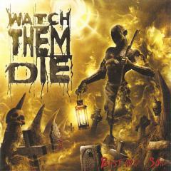 Watch Them Die - feat. member of Eldopa - Discography (2003 - 2008)