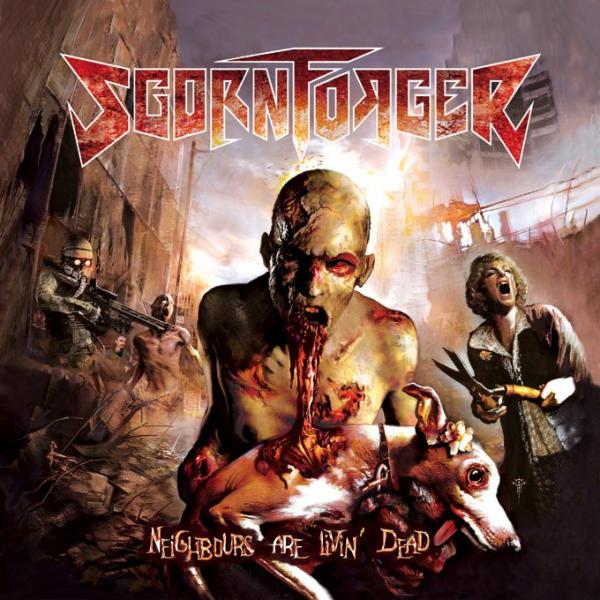 Scornforger - Neighbours Are Livin' Dead