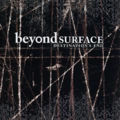 Beyond Surface - Destination's end