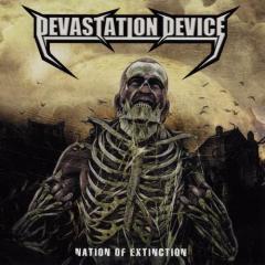 Devastation Device - Nation Of Extinction