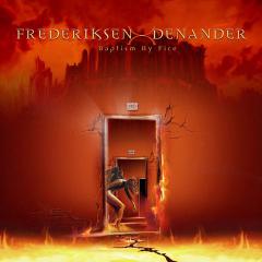 Frederiksen-Denander - Baptism By Fire