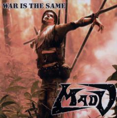 Mad V - War Is The Same
