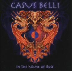 Casus Belli - In The Name Of Rose