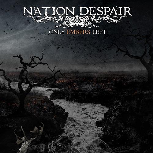 Nation Despair - Only Embers Left
