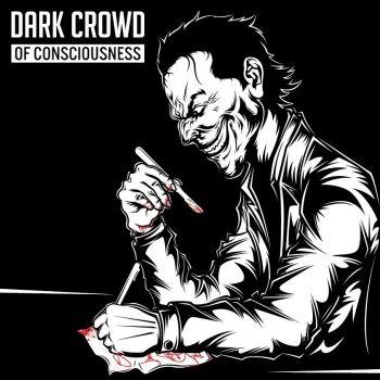 Dark Crowd - Of Consciousness