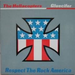 Hellacopters Gluecifer Split -  Respect The Rock America 