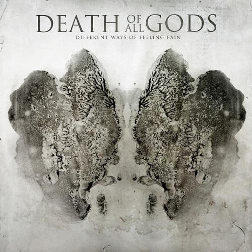 Death of All Gods - Different Ways of Feeling Pain
