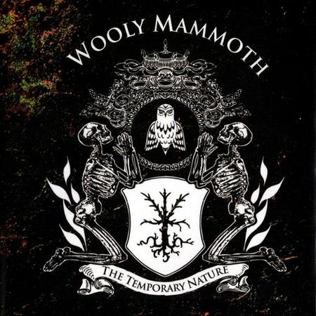 Wooly Mammoth - The Temporary Nature