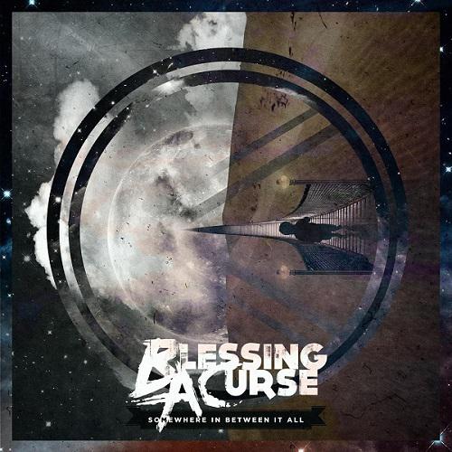 Blessing a Curse - Somewhere in Between It All (EP)
