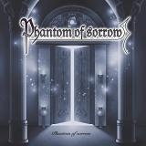 Phantom of Sorrow - Phantom of Sorrow