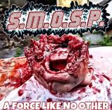 S.M.O.S.P. - A Force Like No Other (Lossless)