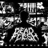Dead Flesh - Dehumanise (EP)