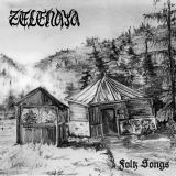 Zelenaya - Folk Songs
