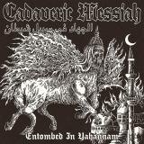 Cadaveric Messiah - Entombed in Yahannam (Upconvert)