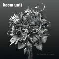 Doom Unit - The Burden Of Bloom